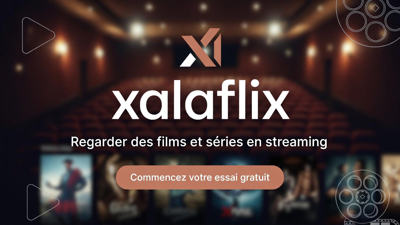 Interface moderne de streaming sur Xalaflix